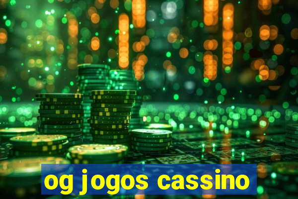 og jogos cassino